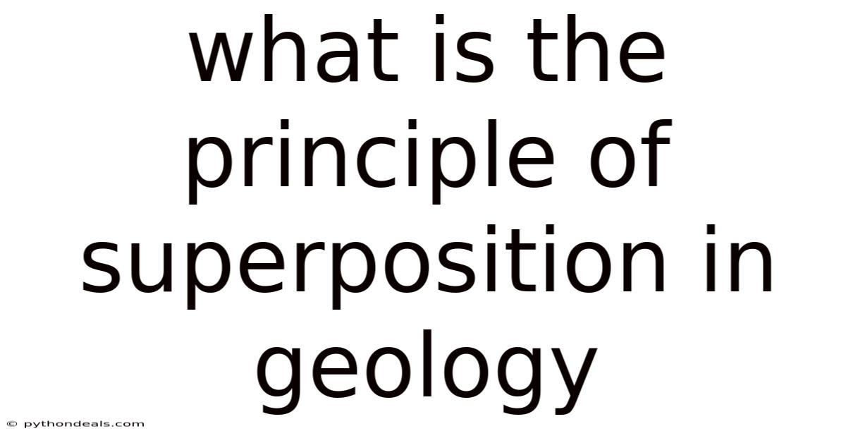 What Is The Principle Of Superposition In Geology