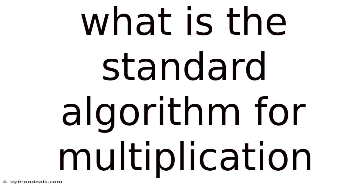 What Is The Standard Algorithm For Multiplication
