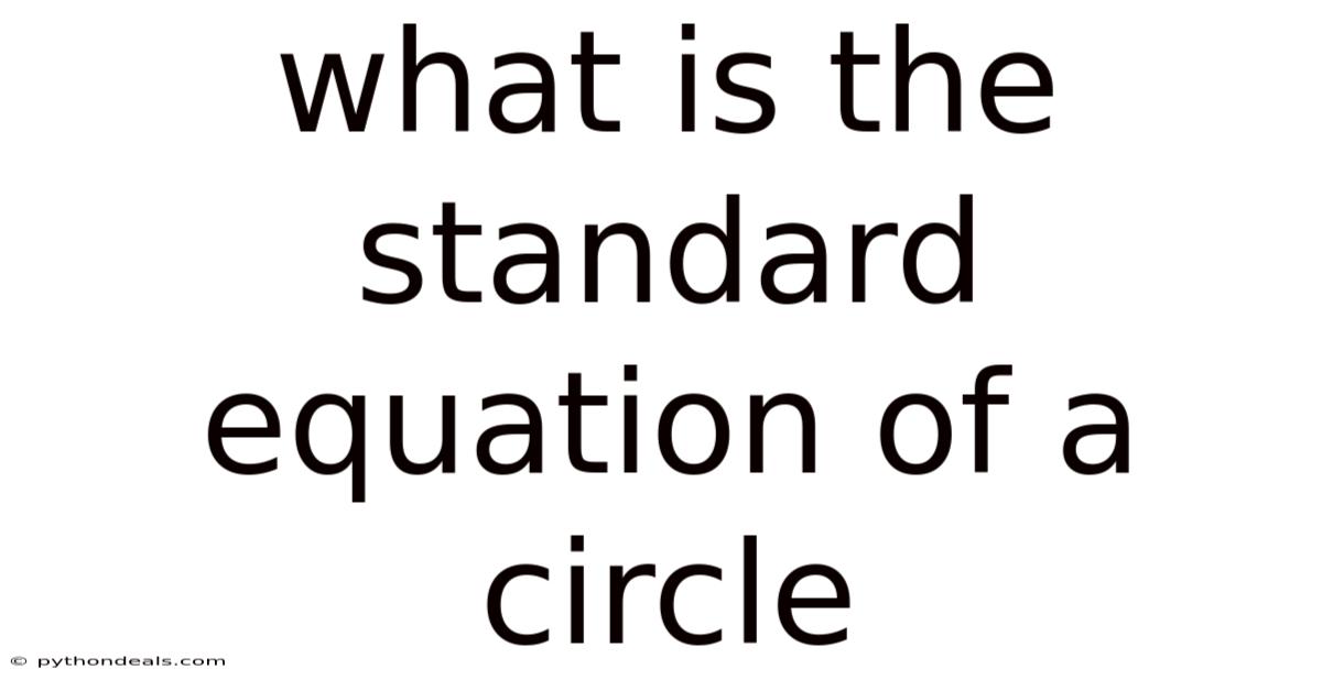 What Is The Standard Equation Of A Circle