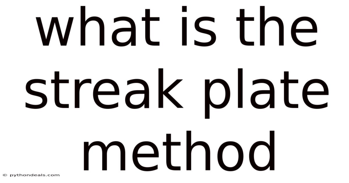 What Is The Streak Plate Method