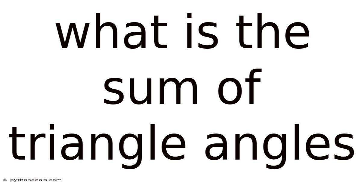 What Is The Sum Of Triangle Angles