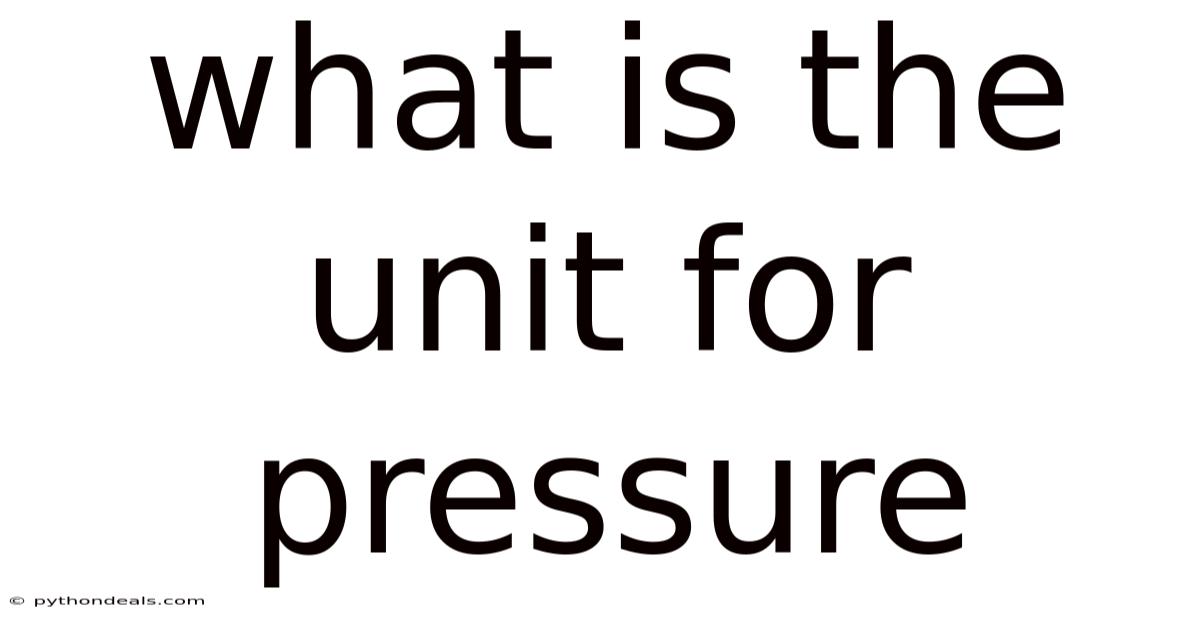 What Is The Unit For Pressure