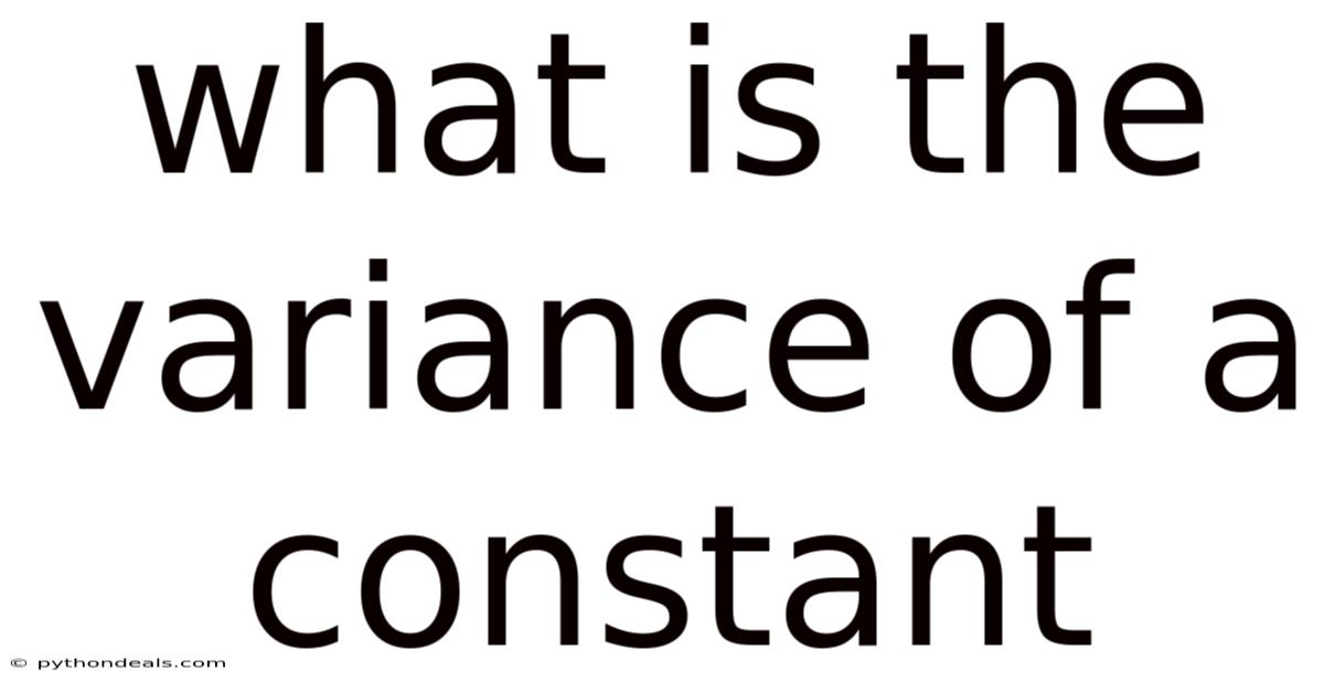 What Is The Variance Of A Constant