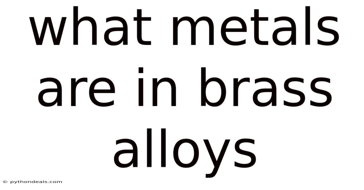 What Metals Are In Brass Alloys