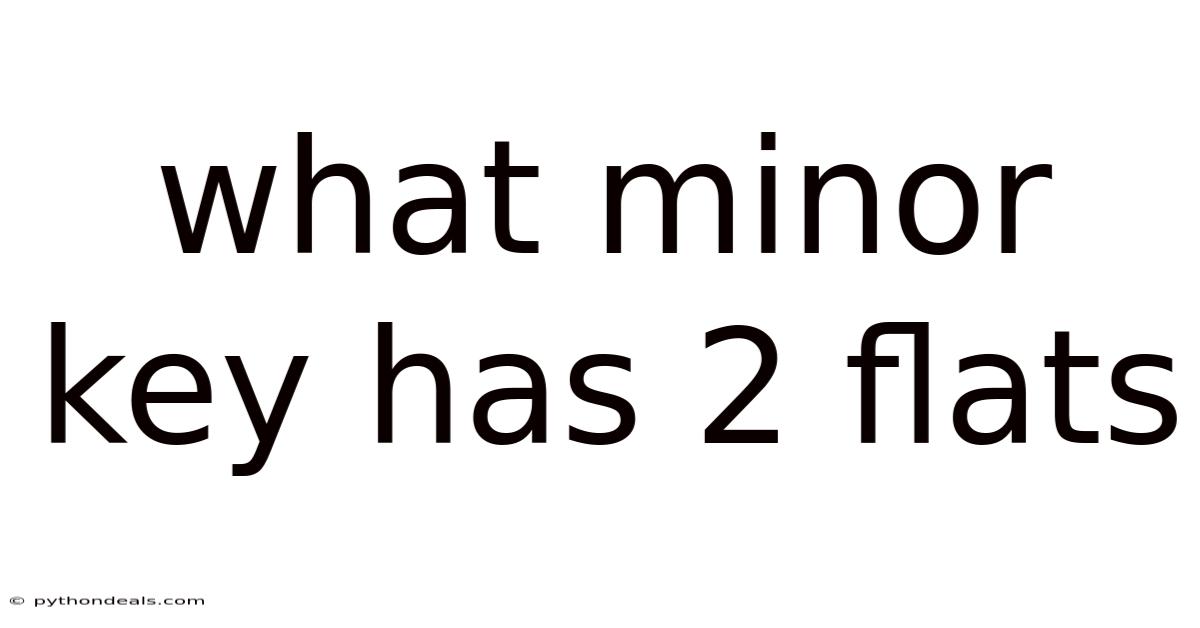 What Minor Key Has 2 Flats