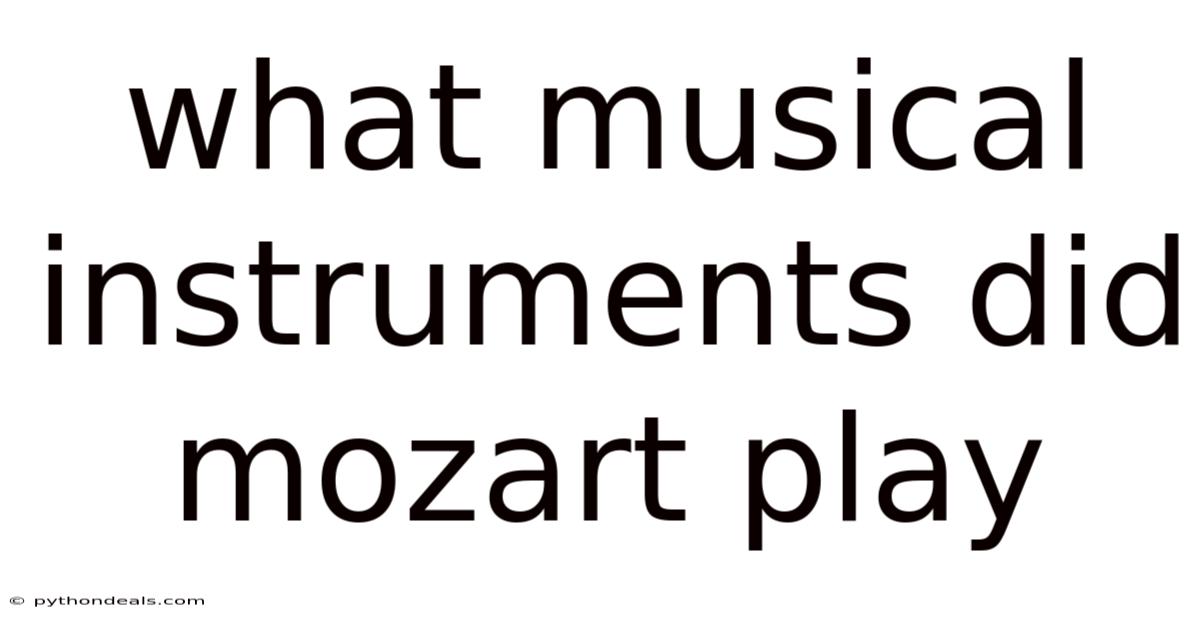 What Musical Instruments Did Mozart Play