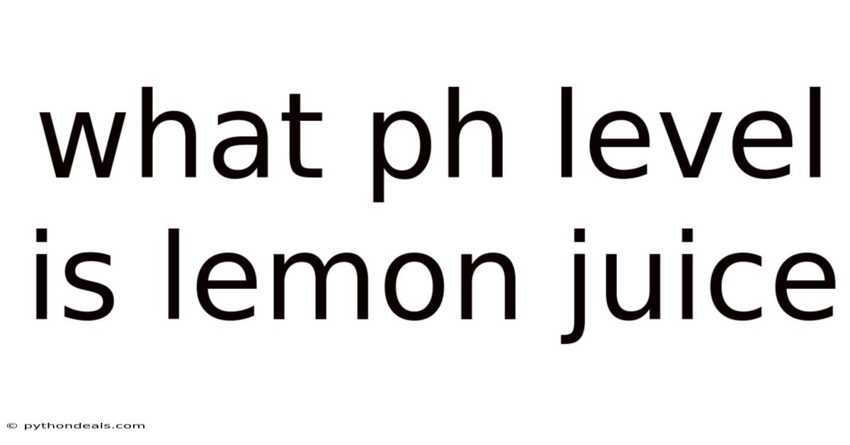 What Ph Level Is Lemon Juice