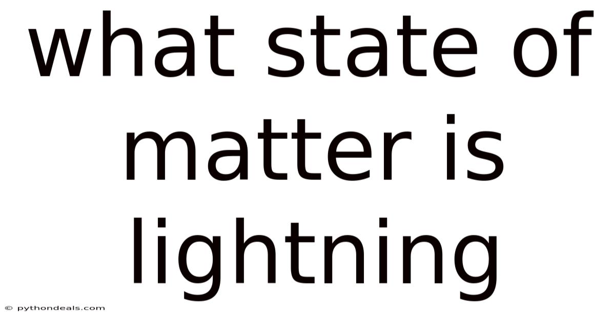 What State Of Matter Is Lightning