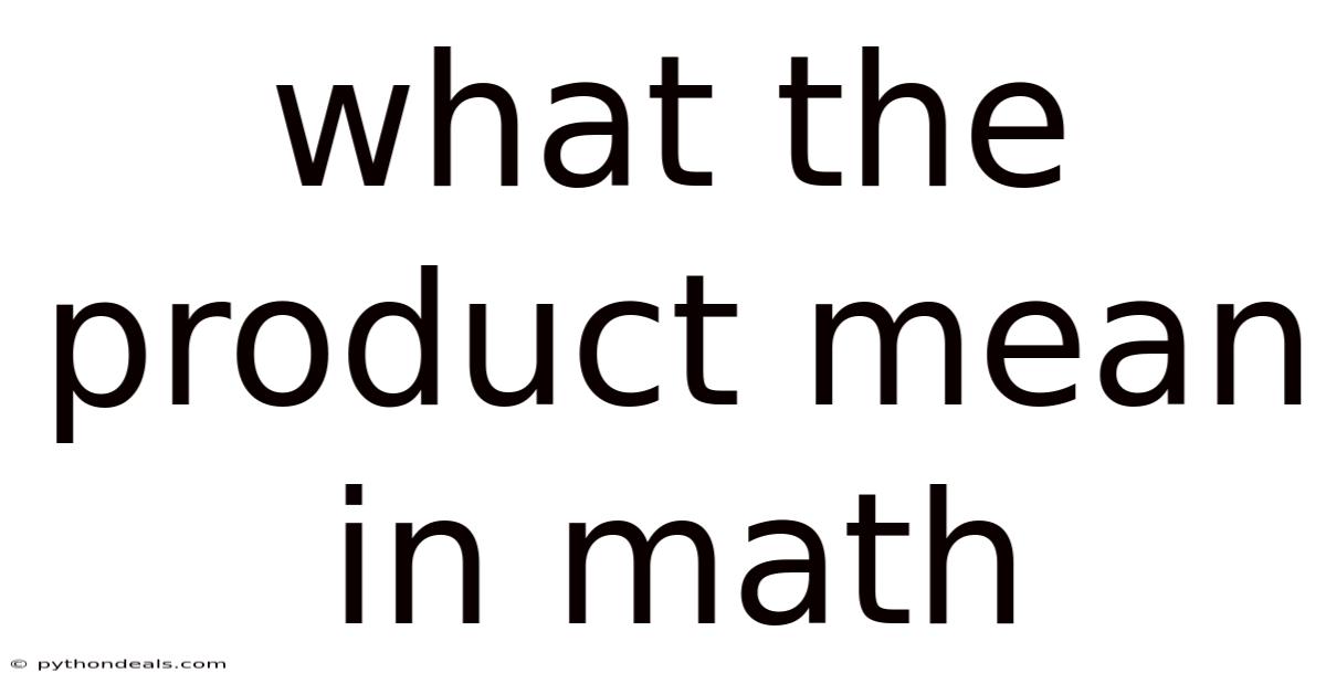 What The Product Mean In Math