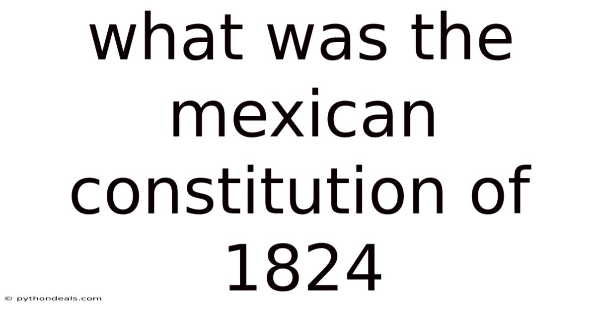 What Was The Mexican Constitution Of 1824