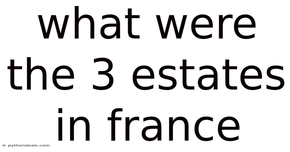 What Were The 3 Estates In France