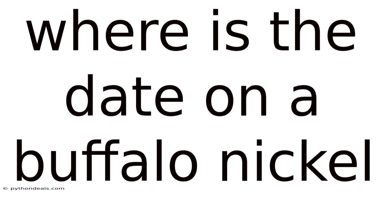 Where Is The Date On A Buffalo Nickel