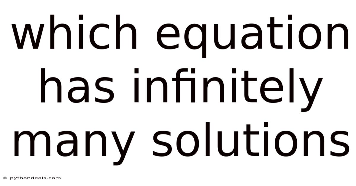 Which Equation Has Infinitely Many Solutions