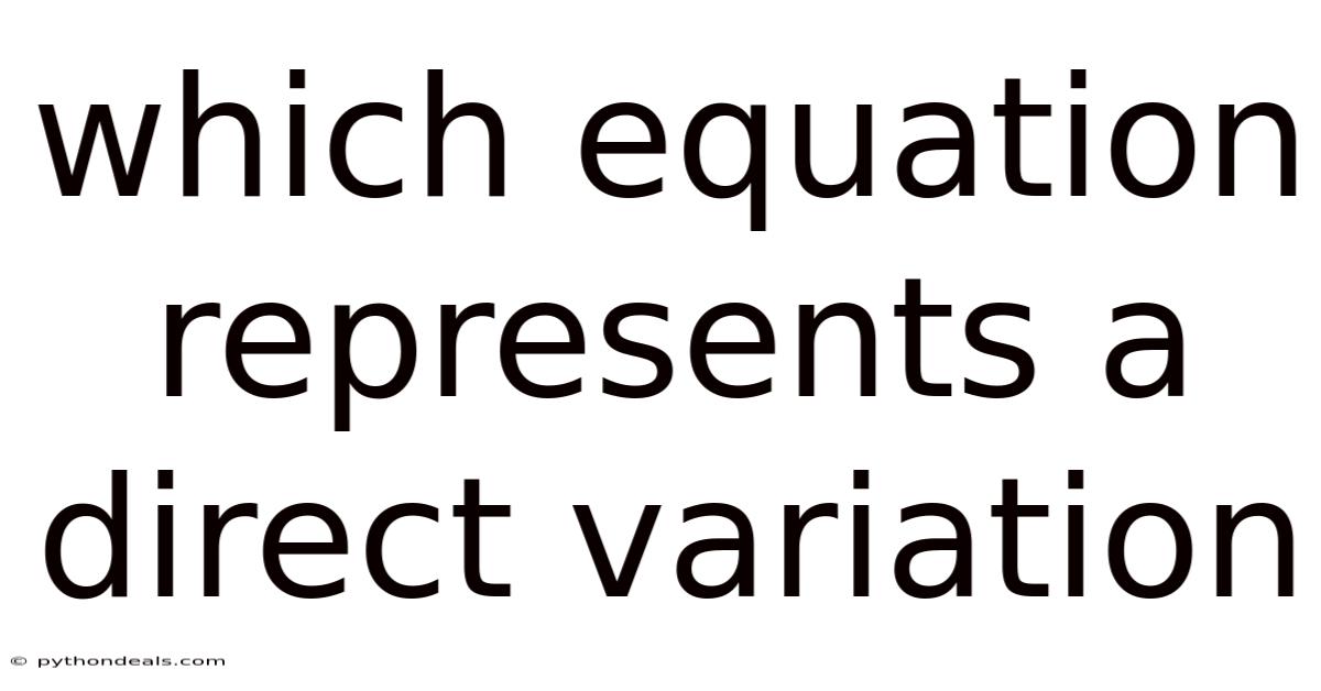 Which Equation Represents A Direct Variation