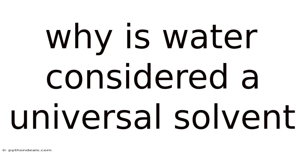 Why Is Water Considered A Universal Solvent