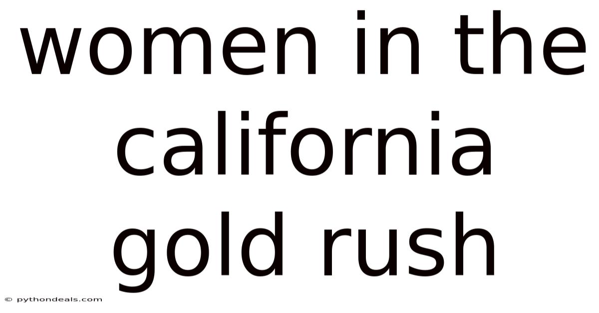 Women In The California Gold Rush
