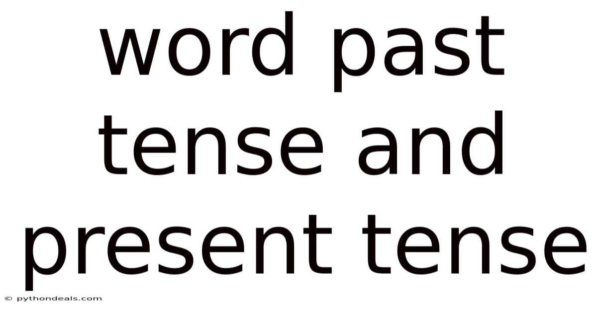 Word Past Tense And Present Tense