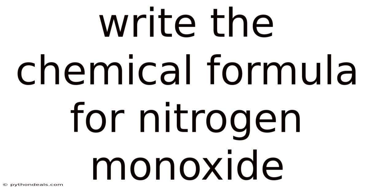 Write The Chemical Formula For Nitrogen Monoxide