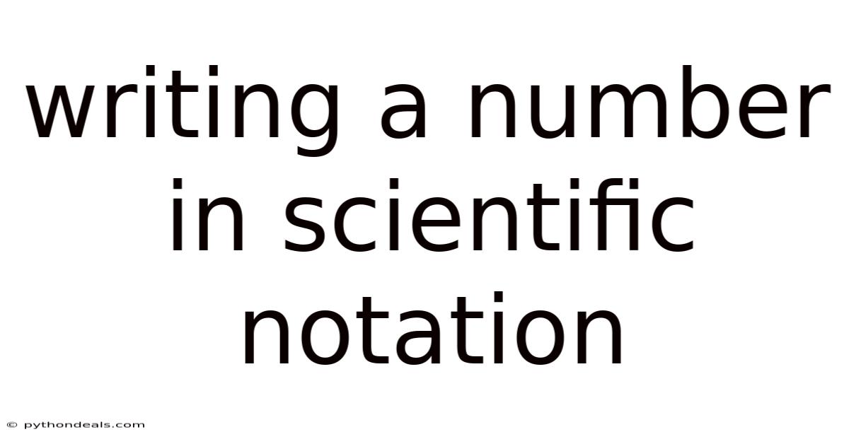 Writing A Number In Scientific Notation