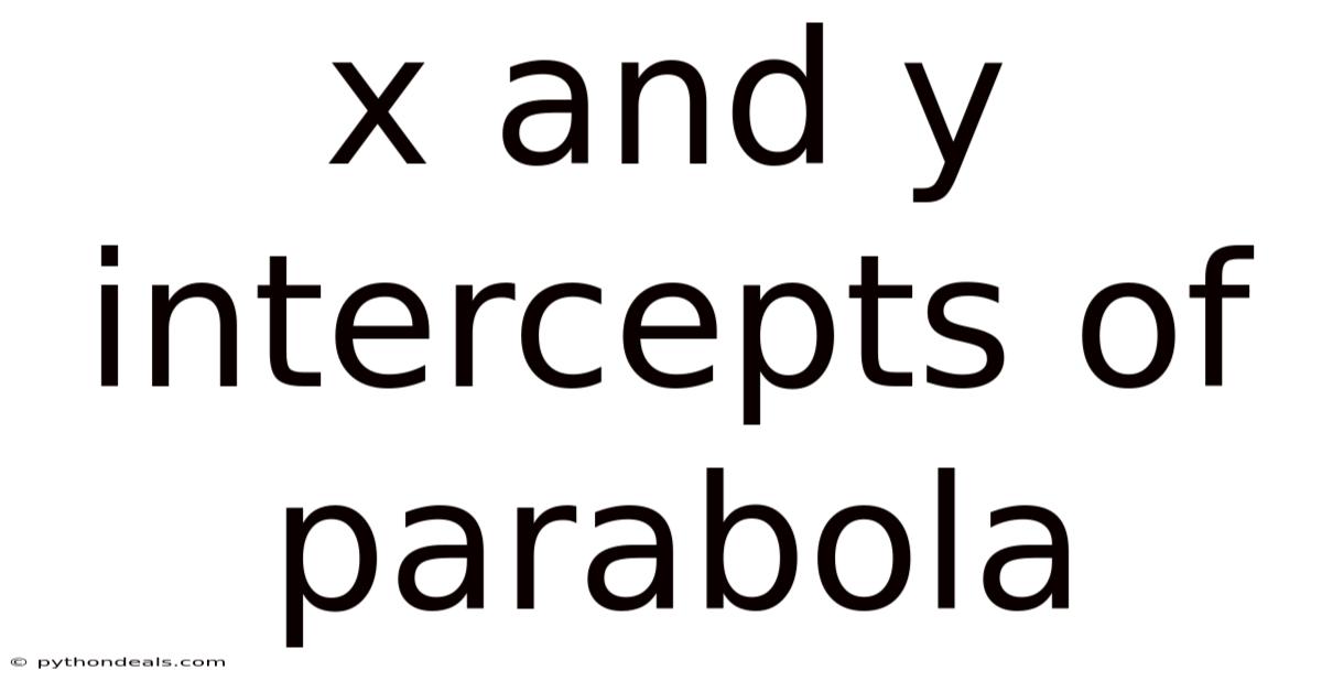 X And Y Intercepts Of Parabola